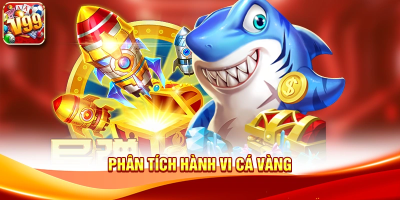 Phân tích hành vi cá vàng