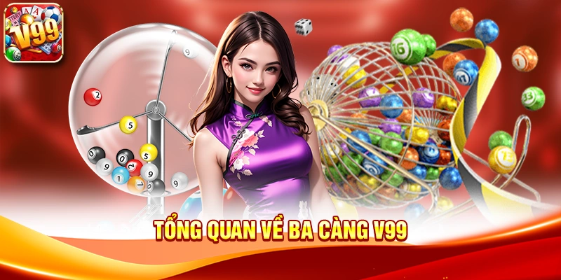 Tìm hiểu cách tiếp cận hiệu quả với Ba Càng V99 1 Tổng quan về Ba Càng V99