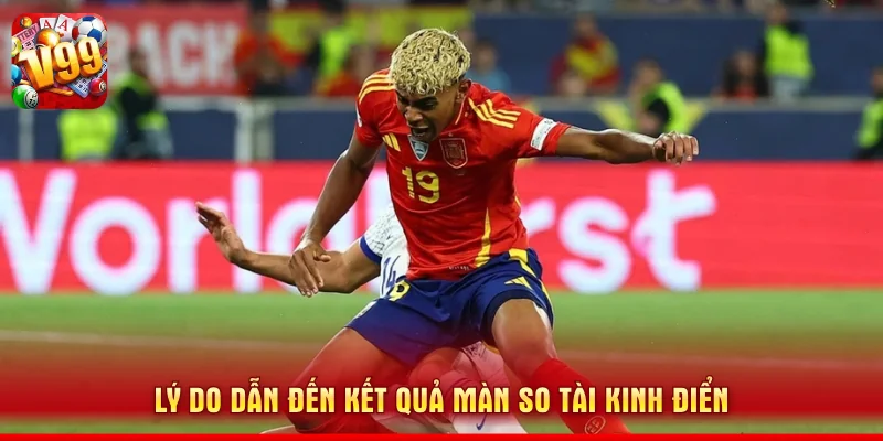 Pháp Đấu Với Tây Ban Nha - Màn So Tài Đỉnh Cao Tại WC2026 3 Lý do dẫn đến kết quả màn so tài kinh điển
